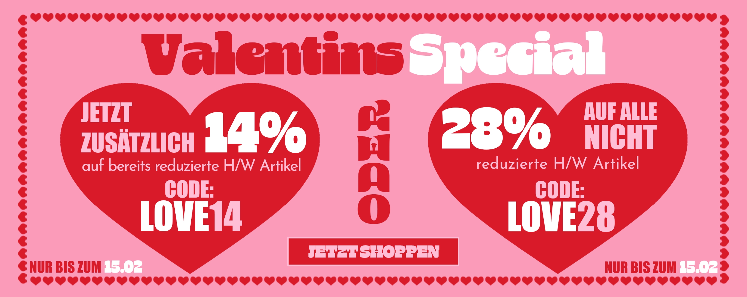 Valentins - Aktion Valentins - Aktion
